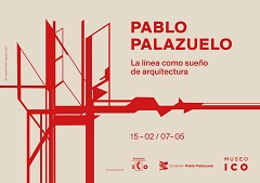 PABLO PALAZUELO. LA LÍNEA COMO SUEÑO DE ARQUITECTURA