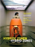 HYBRID ZONES. ART AND ARCHITECTURE IN BASEL AND ZURICH
