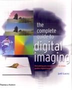 COMPLETE GUIDE TO DIGITAL IMAGING, THE.**