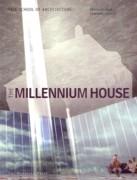 MILLENNIUM HOUSE, THE