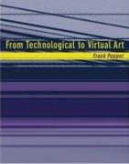 FROM TECHNOLOGICAL TO VIRTUAL ART