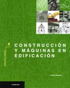 CONSTRUCCION Y MAQUINAS EN LA EDIFICACION