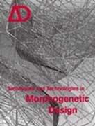 AD Nº 180    TECHNIQUES AND TECHNOLOGIES IN MORPHOGENETIC DESIGN.