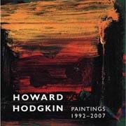 HODGKIN: HOWARD HODGKIN. 1992-2007 **