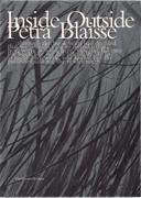 BLAISSE: INSIDE OUTSIDE. PETRA BLAISSE