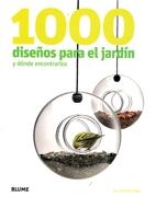 1000 DISEÑOS PARA EL JARDÍN Y DONDE ENCONTRARLOS