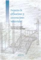 PROYECTOS DE EDIFICACIONES Y CONSTRUCCIONES INDUSTRIALES