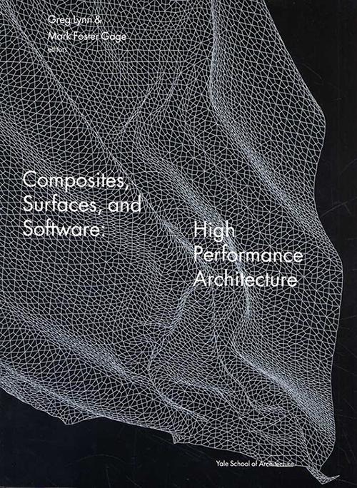 COMPOSITES, SURFACES, AND SOFTWARE. HIGH PERFORMANCE ARCHITECTURE