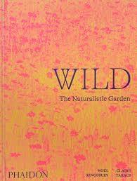 WILD. THE NATURALISTIC GARDEN