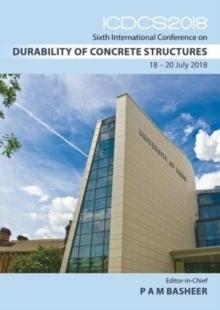 DURABILITY OF CONCRETE STRUCTURES : SIXTH INTERNATIONAL CONFERENCE - ICDCS 2018
