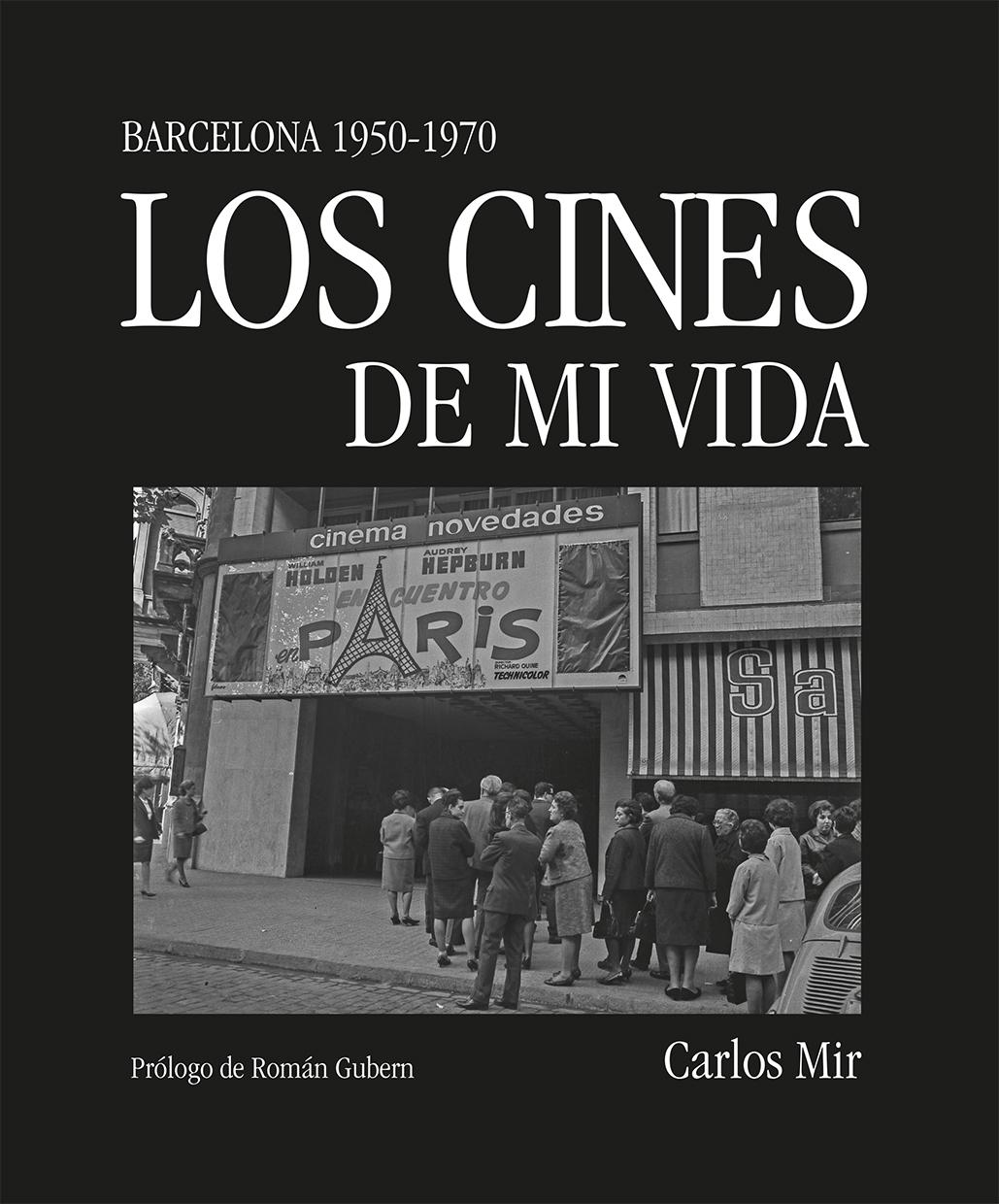 CINES DE MI VIDA, LOS "BARCELONA 1950-1970"