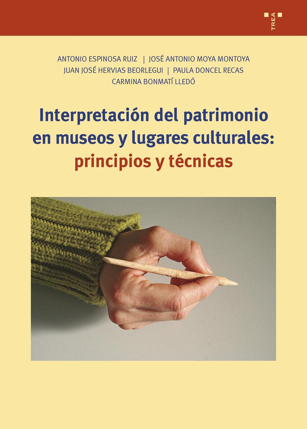 INTERPRETACION DEL PATRIMONIO EN MUSEOS Y LUGARES CULTURALES "PRINCIPIOS Y TECNICAS"