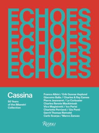 ECHOES : CASSINA. 50 YEARS OF IMAESTRI