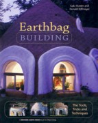 EARTHBAG BUILDING. THE TOOLS, TRICKS AND TECHNIQUES