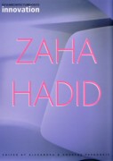 HADID: ZAHA HADID. NEW ARCHITECTURE 08/09 INNOVATION