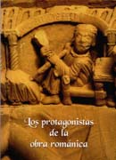 PROTAGONISTAS DE LA OBRA ROMANICA, LOS