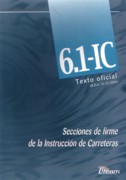 6.1- IC. TEXTO OFICIAL. SECCIONES DE FIRME DE LA INSTRUCCION DE CARRETERAS. 