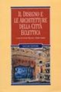 DISEGNO E LE ARCHITETTURE DELLA CITTA ECLETTICA