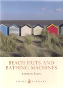BEACH HUTS AND BATHING MACHINES
