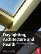 DAYLIGHTING, ARCHITECTURE AND HEALTH: BUILDING DESIGN STRATEGIES. 