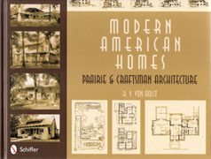 MODERN AMERICAN HOMES. PRAIRIE & CRAFTSMAN ARCHITECTURE