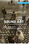 SOUND ART. BEYOND MUSIC, BETWEEEN CATEGORIES  ( INCLUYE CD)