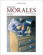 MORALES: ARMANDO MORALES. MONOGRAPH AND CATALOGUE RAISONNE, 1974- 2004 (3 VOLS)