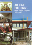 ARCHIVE BUILDINGS IN THE UNITED KINGDOM 1993-2005. 