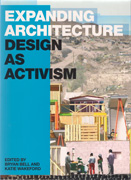 EXPANDING ARCHITECTURE. DESIGN AS ACTIVISM. 