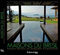 MAISONS DU BRESIL: VISTES PRIVEES DE DEMEURES D' EXCEPTION