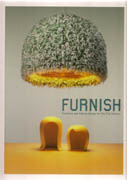 FURNISH. FURNITURE AND INTERIOR DESIGN FOR THE 21ST. CENTURY