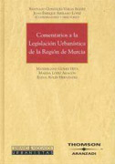 COMENTARIOS LEGISLACION URBANISTICA DE LA REGION DE MURCIA