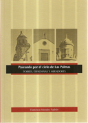 PASEANDO POR EL CIELO DE LAS PALMAS. TORRES, ESPADAÑAS Y MIRADORES. 