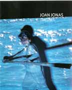 JONAS: JOAN JONAS. TIMELINES: TRANSPARENCIAS EN UNA HABITACION OSCURA