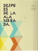 DESPUES DE LA ALAMBRADA. EL ARTE ESPAÑOL EN EL EXILIO 1939-1960