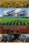 PATRIMONIO INDUSTRIAL AGROALIMENTARIO. TESTIMONIOS COTIDIANOS  DEL DIALOGO INTERCULTURAL