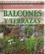 LEXICON DE LOS BALCONES Y TERRAZAS. COMBINACIONES. PLANTAS. CUIDADOS