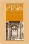 ARCHITETTURA DELL'ECLETTISMO. IL RAPPORTO CON LE ARTI NEL XX SECOLO