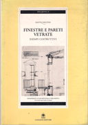 FINESTRE E PARETI VETRATE. ESEMPI COSTRUTTIVI