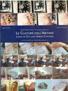 CULTURE DELL' ABITARE, LE. LIVING IN CITY AND URBAN CULTURES