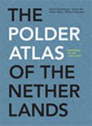 POLDER ATLAS OF THE NETHERLANDS. PANTHEON OF THE LOW LANDS