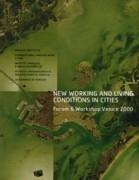 NEW WORKING AND LIVING CONDITIONS IN CITIES "FORUM & WORKSHOP VENICE 2000"