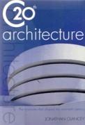 C 20TH ARCHITECTURE. THE STRUCTURES THAT SHAPED THE TWENTIETH CENTURY