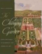 CHANGING GARDEN, THE. FOUR CENTURIES OF EUROPEAN AND AMERICAN ART