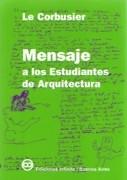 LE CORBUSIER: MENSAJE A LOS ESTUDIANTES DE ARQUITECTURA