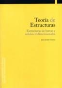 TEORIA DE ESTRUCTURAS. ESTRUCTURAS DE BARRAS Y SOLIDOS TRIDIMENSIONALES "MENSIONALES"