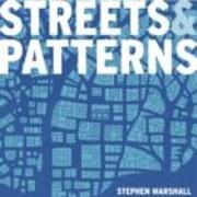 STREETS AND PATTERNS. THE STRUCTURE OF URBAN GEOMETRY