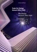 TRADE FAIR DESIGN ANNUAL 2004/2005. INTERNATIONAL