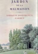 JARDIN DE LA MALMAISON. EMPRESS JOSEPHINES GARDEN. 