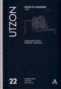 UTZON: MUSEO DE SILKEBORG 1963 "ARQUITECTURAS AUSENTES DEL SIGLO XX Nº 22". ARQUITECTURAS AUSENTES DEL SIGLO XX Nº 22